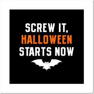 Funny Halloween Starts Now Quote Posters and Art